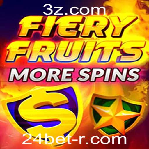Descubra o Excitante Mundo de FieryFruitsMoreSpins com a 24bet